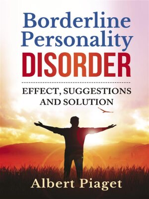 cover image of Borderline Personality Disorder. Effect, suggestions and solution